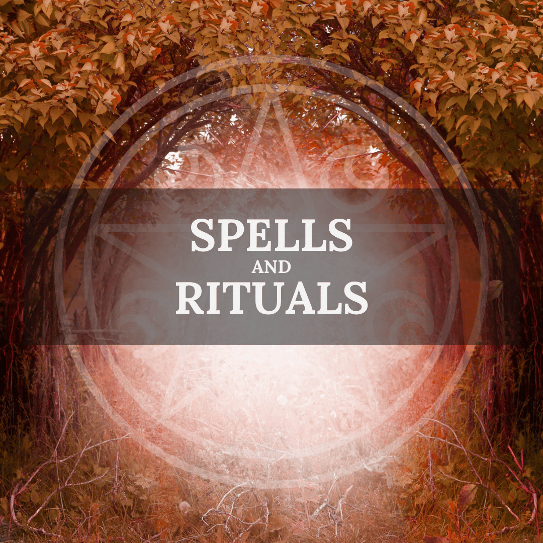 Spells And Rituals