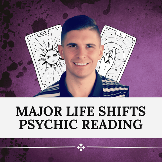Major Life Shifts Psychic Reading