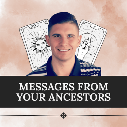 Messages From Your Ancestors