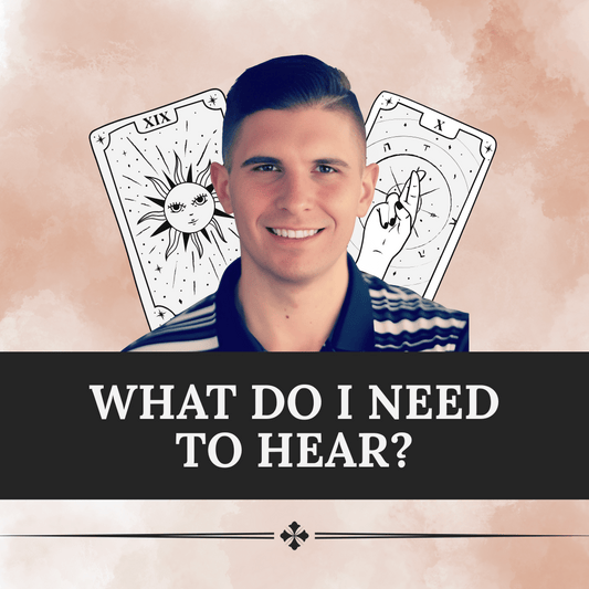 What Do I Need To Hear?